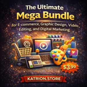 The Ultimate Mega Bundle for E-commerce, Graphic Design, Video Editing, and Digital Marketing