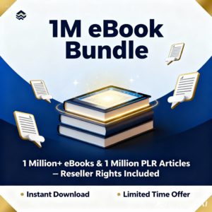 1 Million+ eBooks & 1 Million PLR Articles – Reseller Rights Included | 1M eBook Bundle