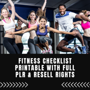 Fitness Checklist Printable with Full PLR & Resell Rights